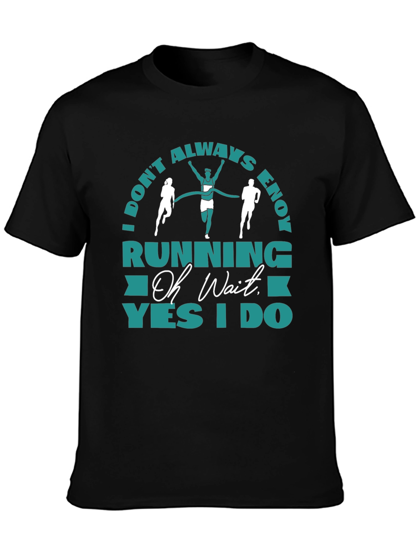 Camiseta Negra Running: Oh Wait Yes I Do