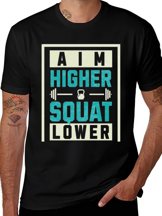Camiseta Motivacional Gym: Aim Higher Squat Lower