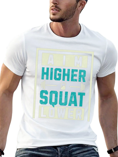 Camiseta Motivacional Gym: Aim Higher Squat Lower