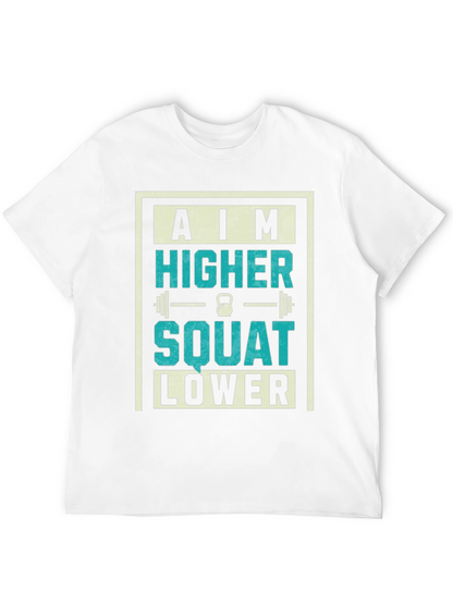 Camiseta Motivacional Gym: Aim Higher Squat Lower