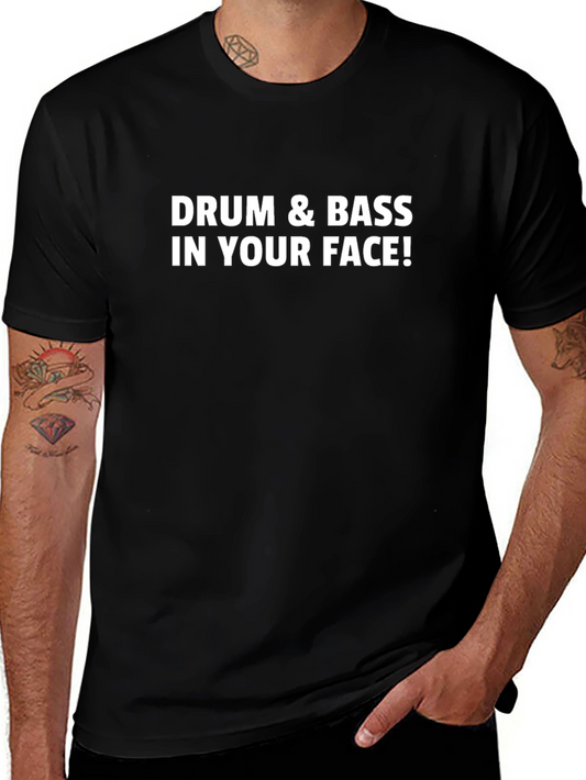 Camiseta Negra: ¡Drum & Bass In Your Face!
