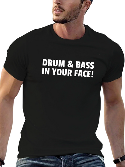 Camiseta Negra: ¡Drum & Bass In Your Face!