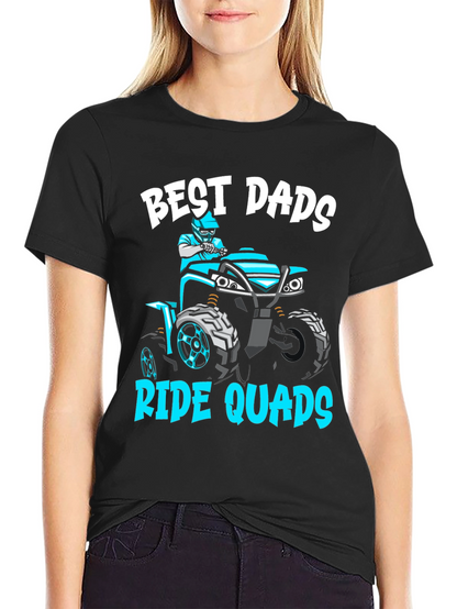 Camiseta Best Dads Ride Quads - Regalo para Papá