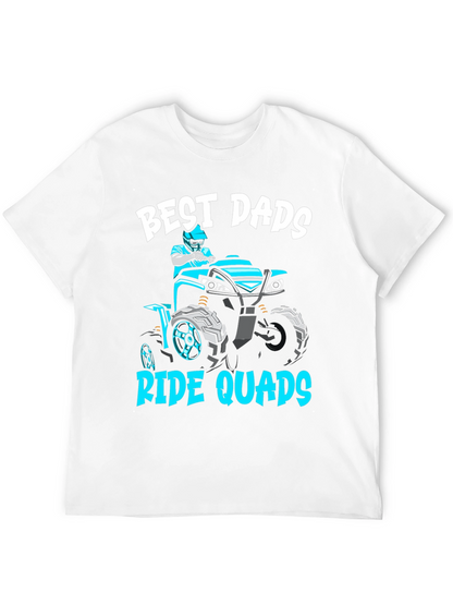 Camiseta Best Dads Ride Quads - Regalo para Papá