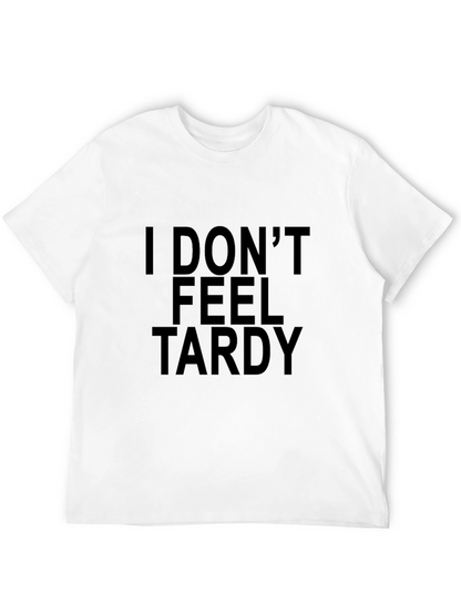 Camiseta Negra con Texto I Dont Feel Tardy