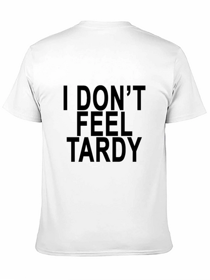 Camiseta Negra con Texto I Dont Feel Tardy