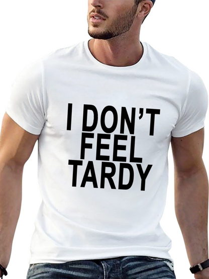 Camiseta Negra con Texto I Dont Feel Tardy