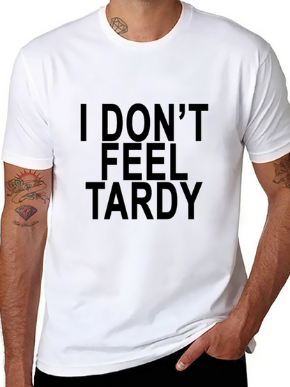 Camiseta Negra con Texto I Dont Feel Tardy