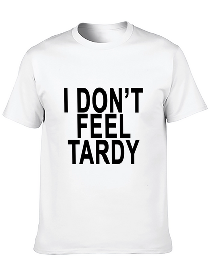 Camiseta Negra con Texto I Dont Feel Tardy
