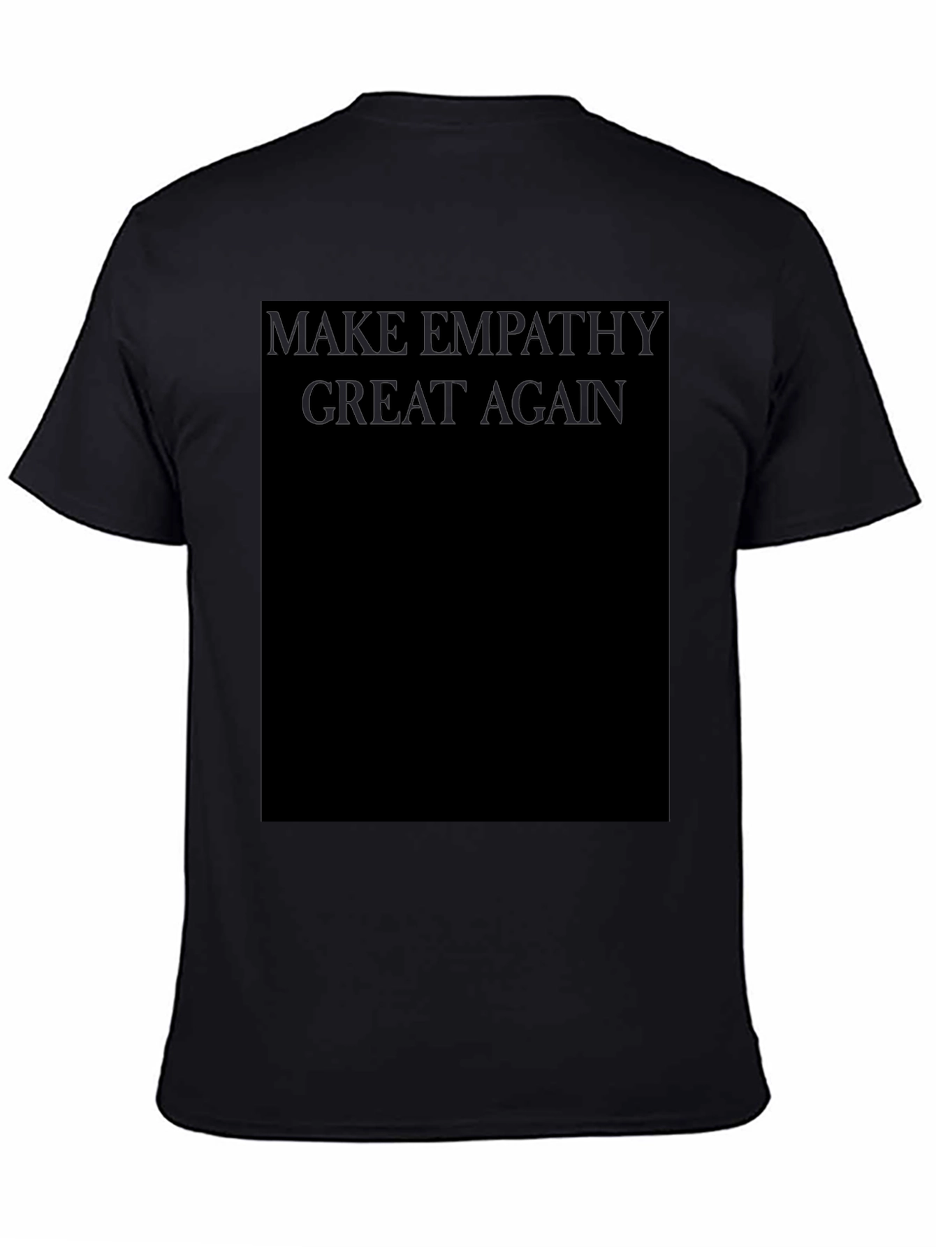 Camiseta Negra: Make Empathy Great Again