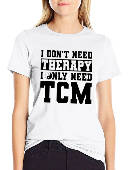 Camiseta TCM - No necesito terapia solo TCM