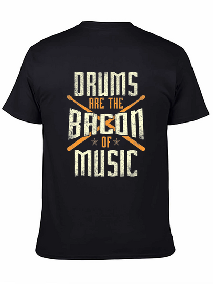 Camiseta Negra: Drums Are The Bacon Of Music