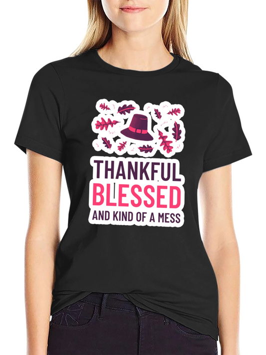 Camiseta Agradecido Bendecido Un Desastre