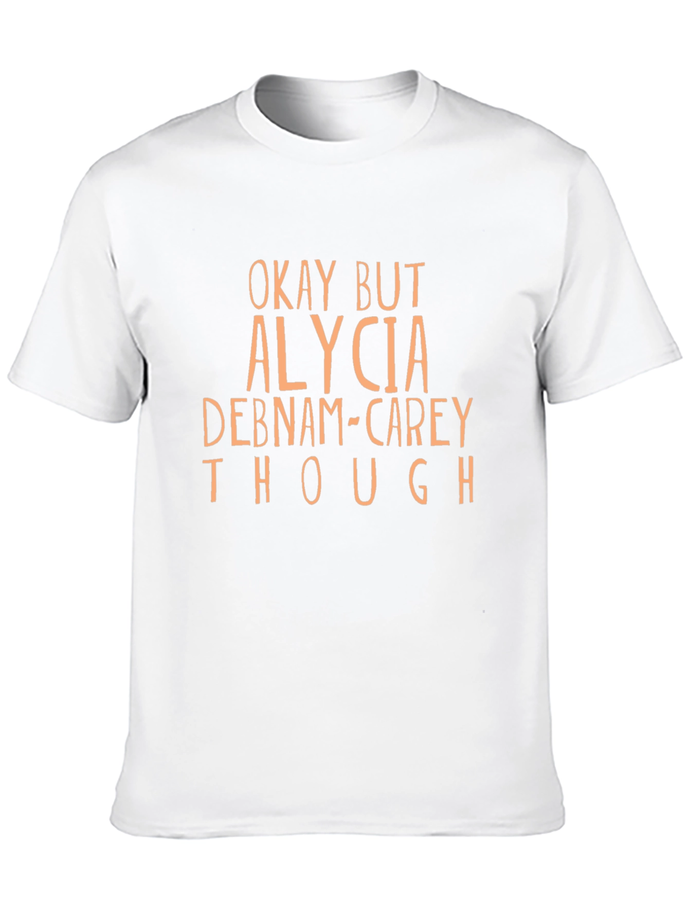 Camiseta Negra Okay But Alycia Debnam-Carey Though