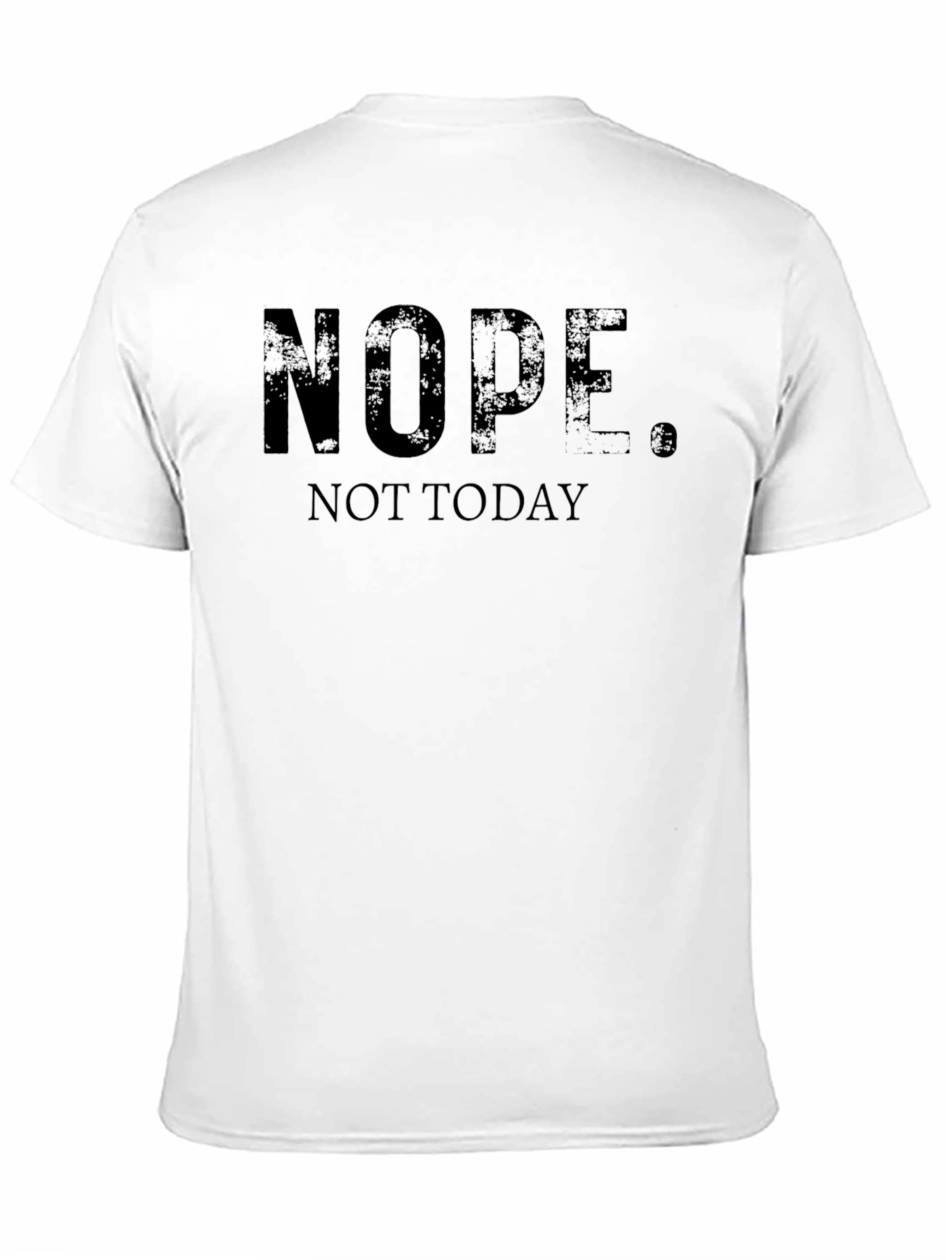Camiseta Negra NOPE. NOT TODAY - Estilo Casual