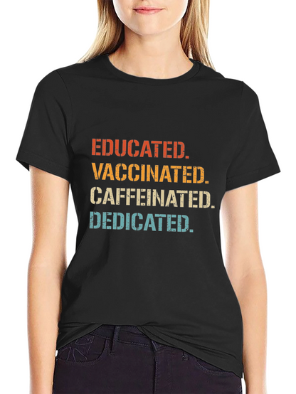 Camiseta Educado Vacunado Con Cafeína Dedicado