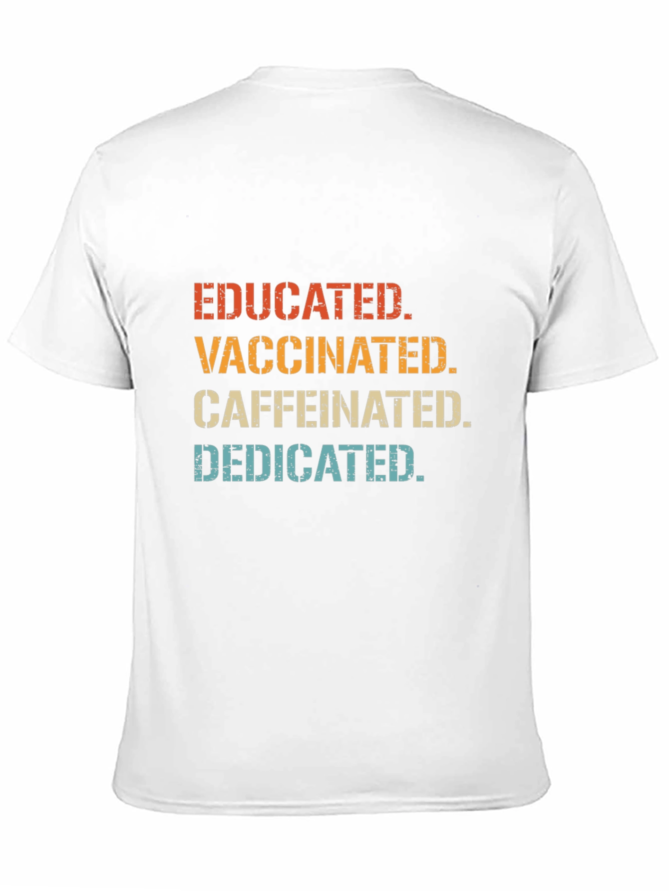 Camiseta Educado Vacunado Con Cafeína Dedicado