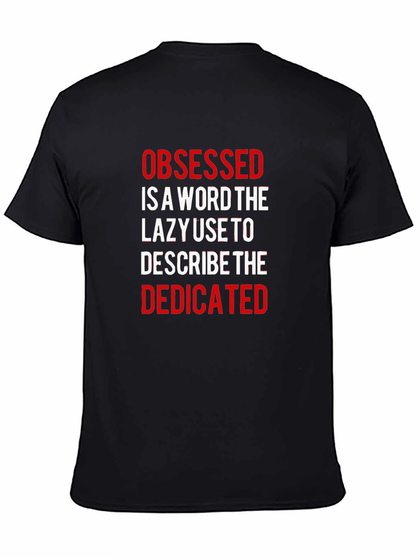 Camiseta Negra: Obsesionado vs Dedicado - Motivacional