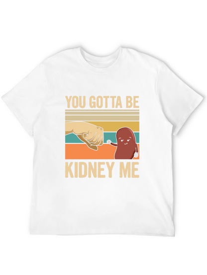 Camiseta con Diseño Divertido Kidney Me