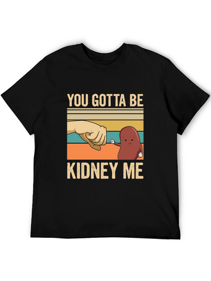 Camiseta con Diseño Divertido Kidney Me