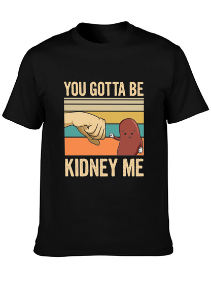 Camiseta con Diseño Divertido Kidney Me