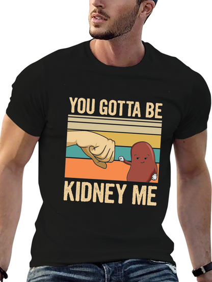 Camiseta con Diseño Divertido Kidney Me