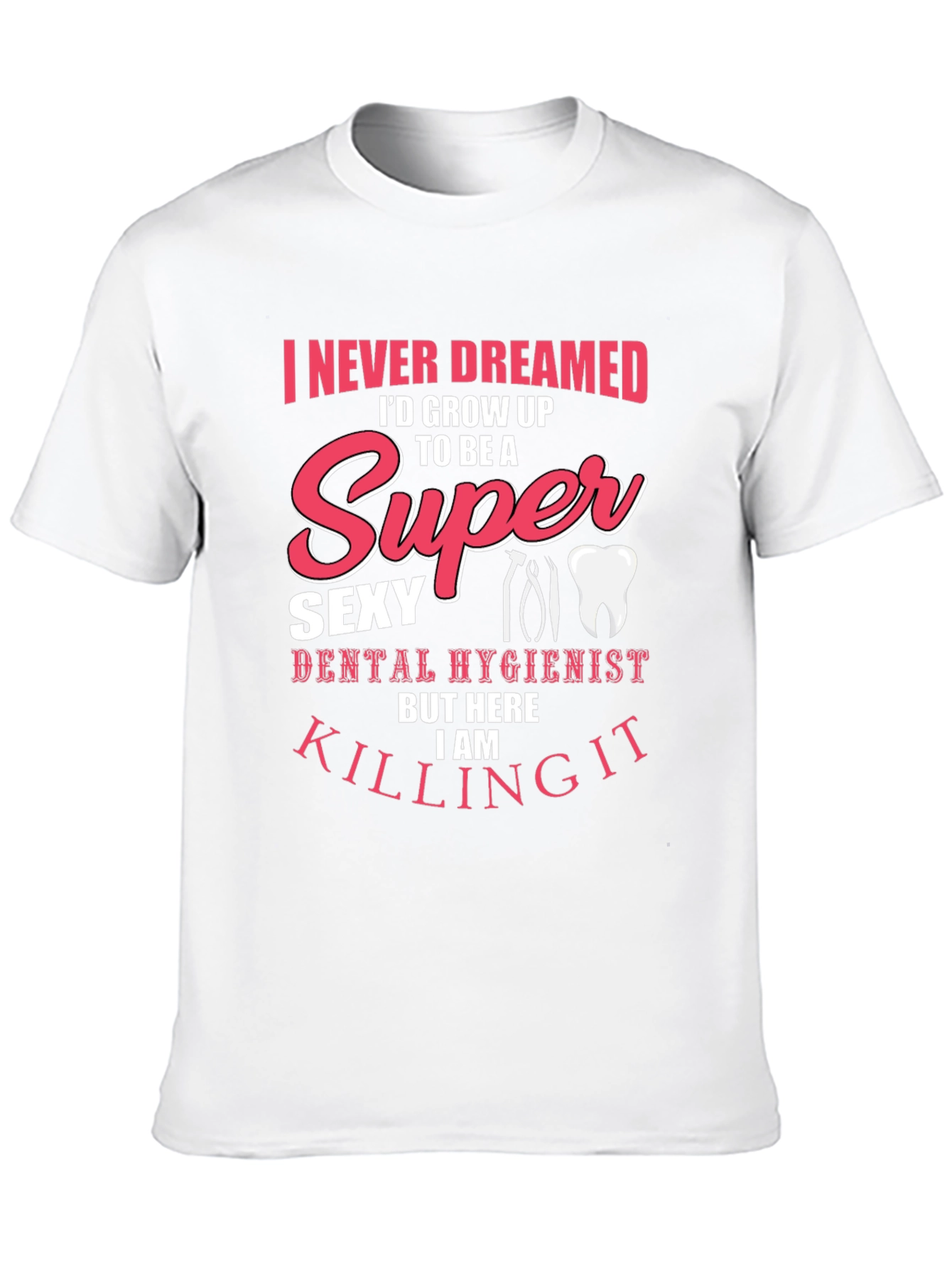 Camiseta Negra Super Sexy Dental Hygienist