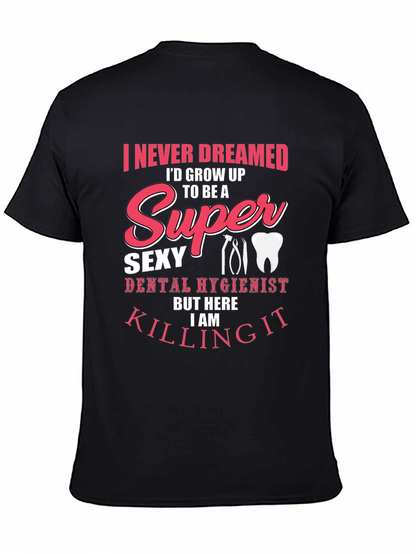 Camiseta Negra Super Sexy Dental Hygienist