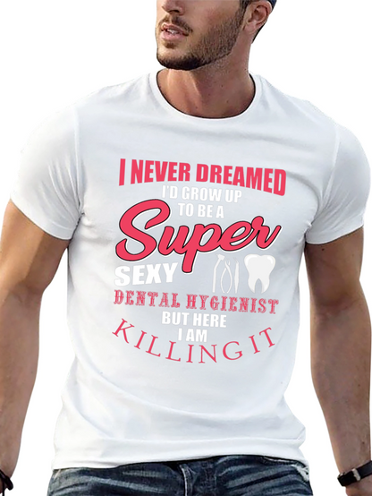Camiseta Negra Super Sexy Dental Hygienist