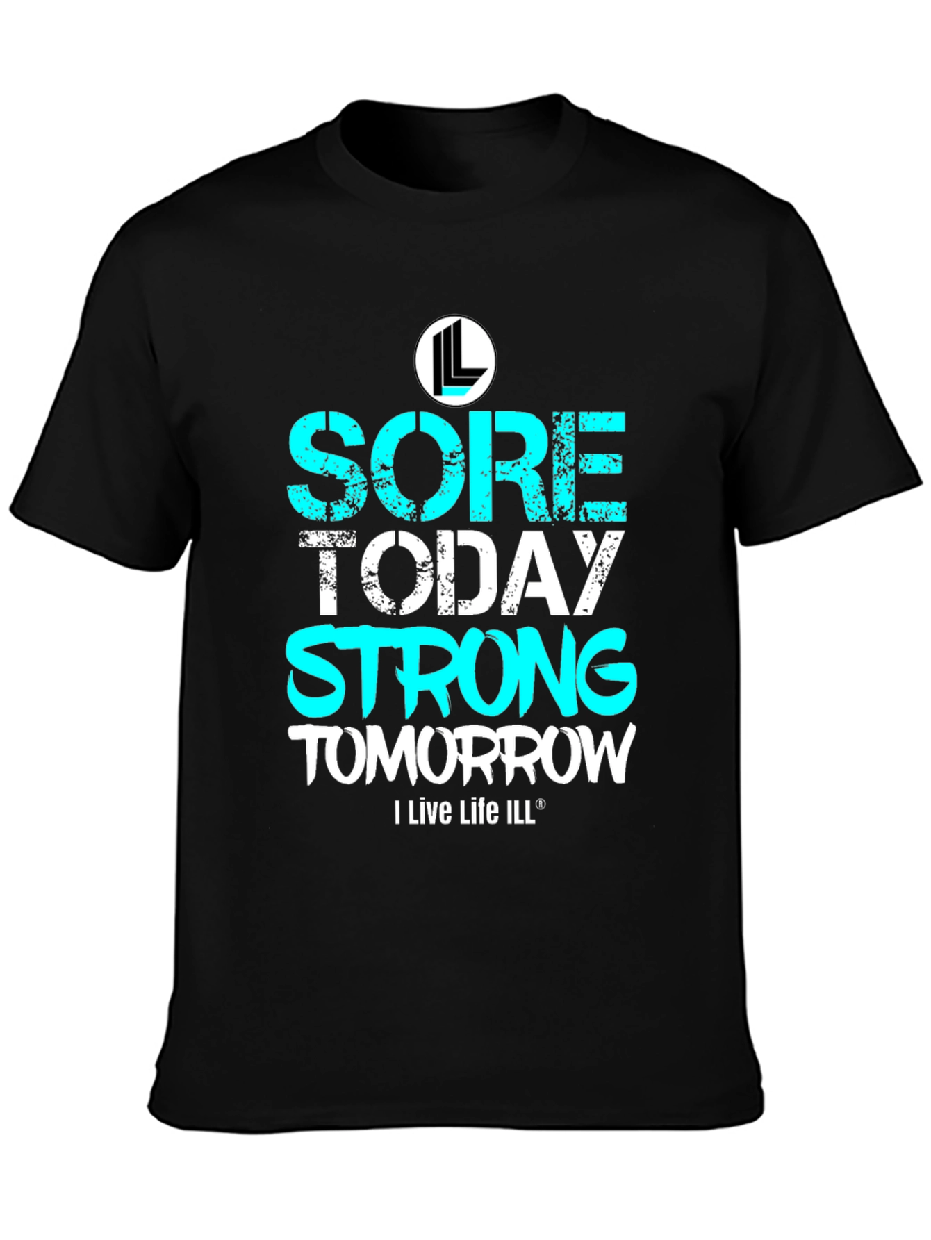 Camiseta Deportiva Sore Today Strong Tomorrow