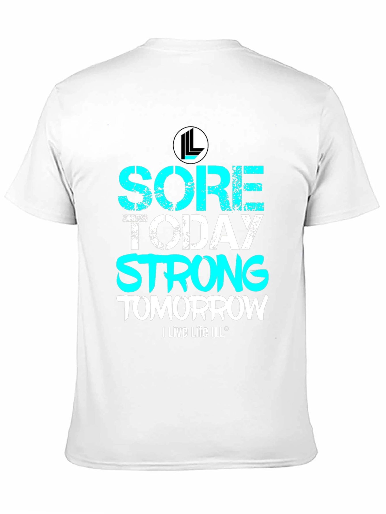 Camiseta Deportiva Sore Today Strong Tomorrow