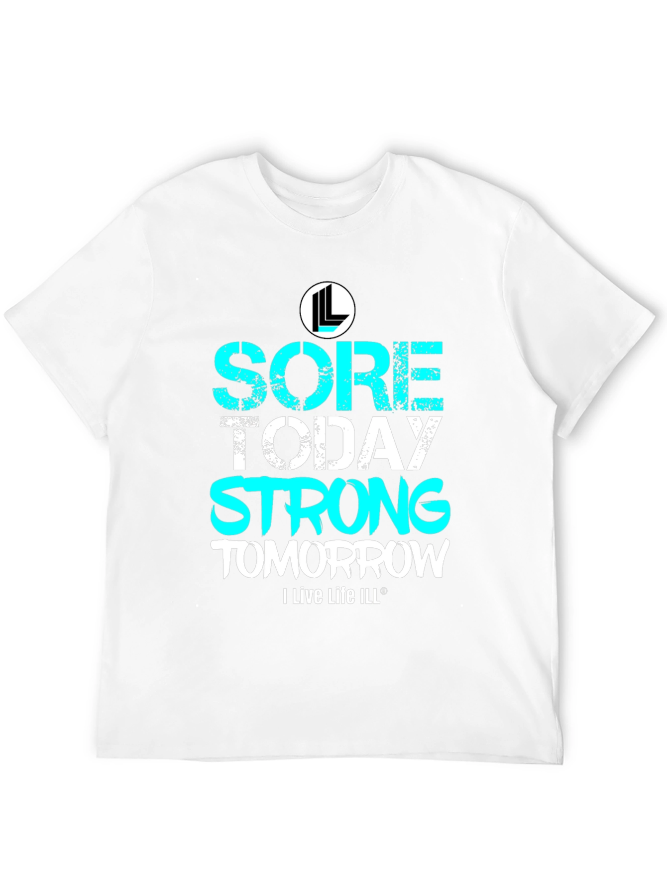 Camiseta Deportiva Sore Today Strong Tomorrow