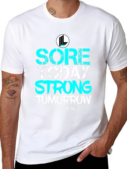 Camiseta Deportiva Sore Today Strong Tomorrow