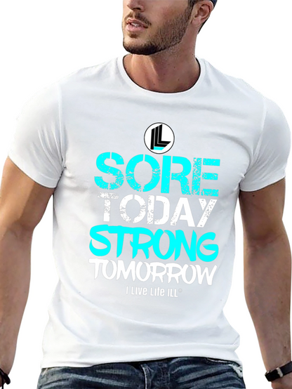 Camiseta Deportiva Sore Today Strong Tomorrow