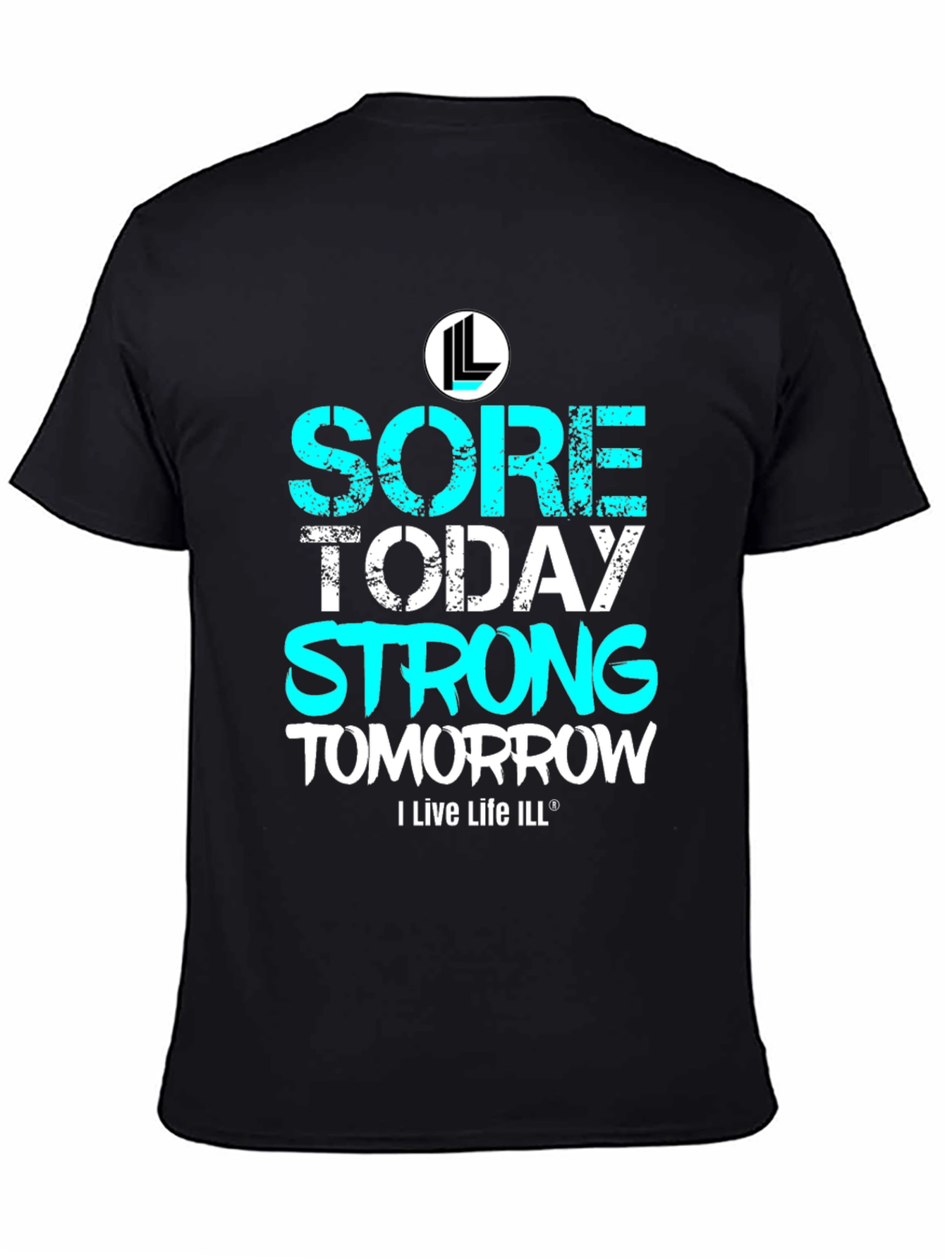 Camiseta Deportiva Sore Today Strong Tomorrow