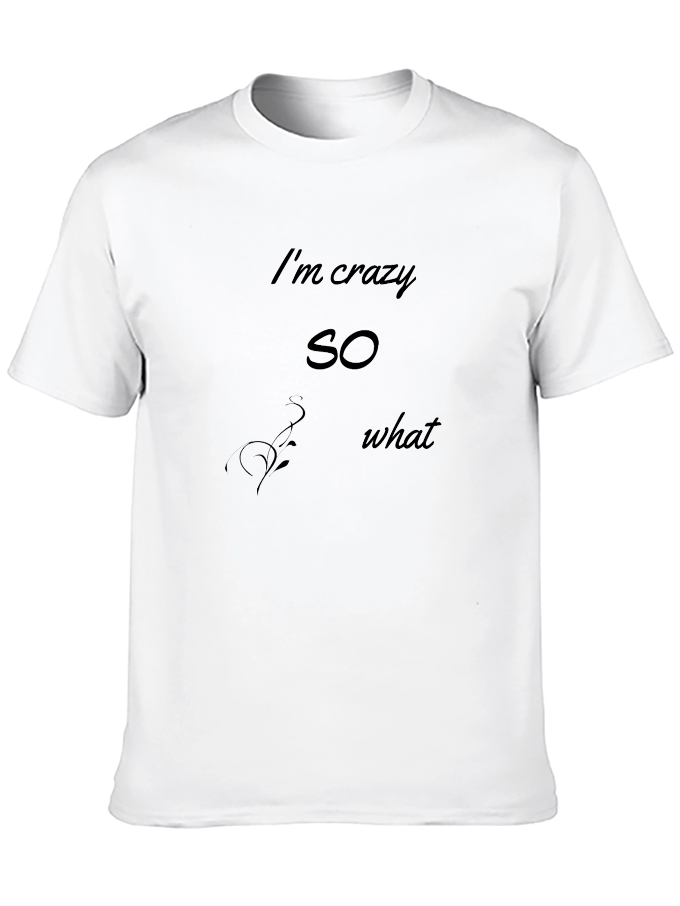Camiseta Negra Estampada Im crazy so what