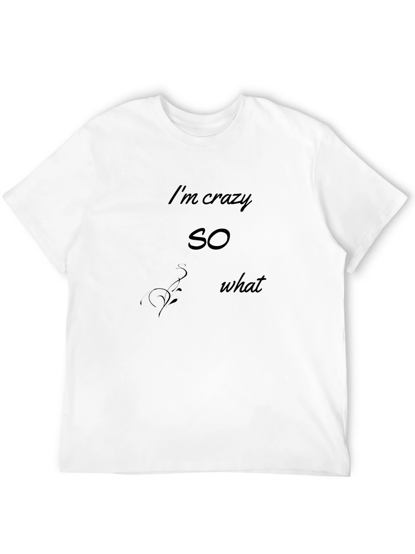 Camiseta Negra Estampada Im crazy so what