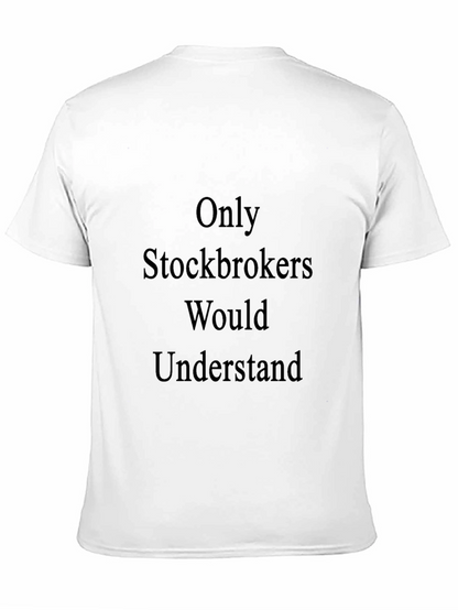 Camiseta Negra: Solo Stockbrokers Entenderían