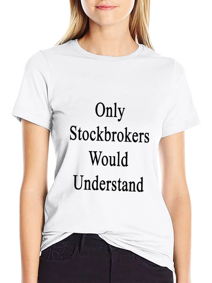 Camiseta Negra: Solo Stockbrokers Entenderían