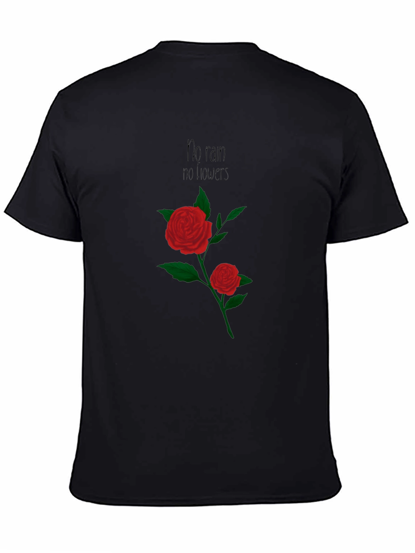 Camiseta Negra Sin Lluvia No Hay Flores