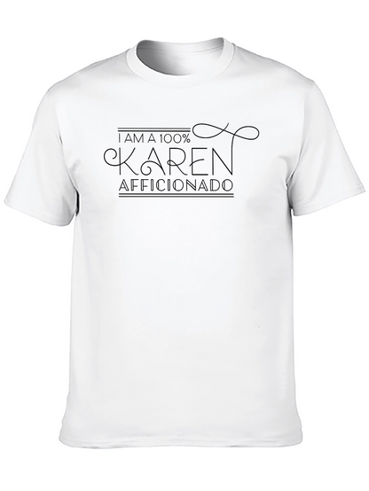 Camiseta Negra: 100% Aficionado a Karen - Diseño Divertido
