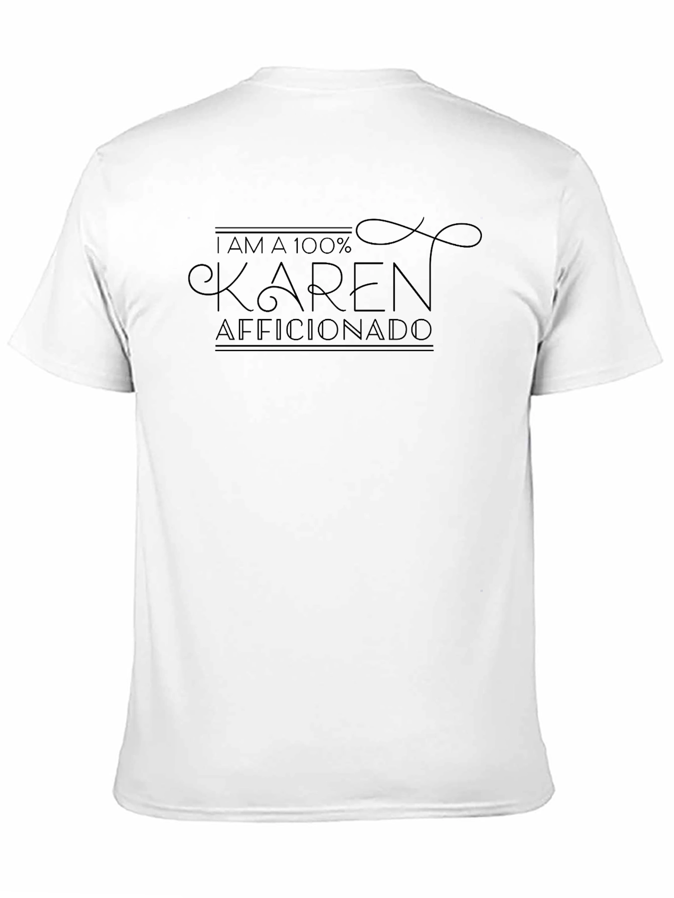 Camiseta Negra: 100% Aficionado a Karen - Diseño Divertido