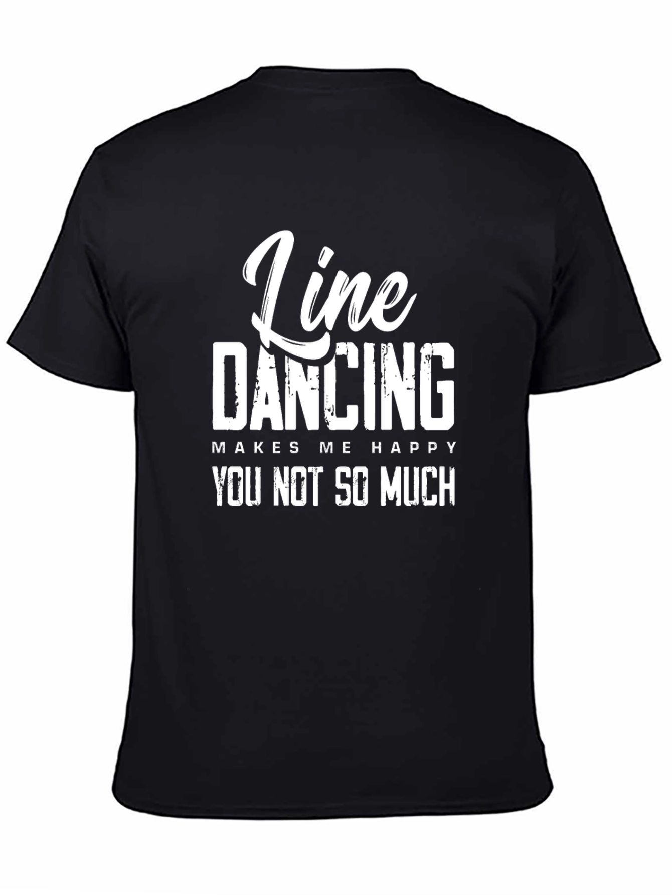 Camiseta Negra: Line Dancing Makes Me Happy