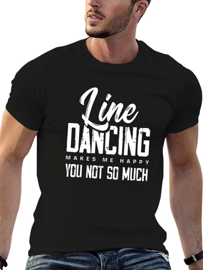 Camiseta Negra: Line Dancing Makes Me Happy