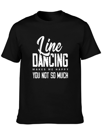 Camiseta Negra: Line Dancing Makes Me Happy