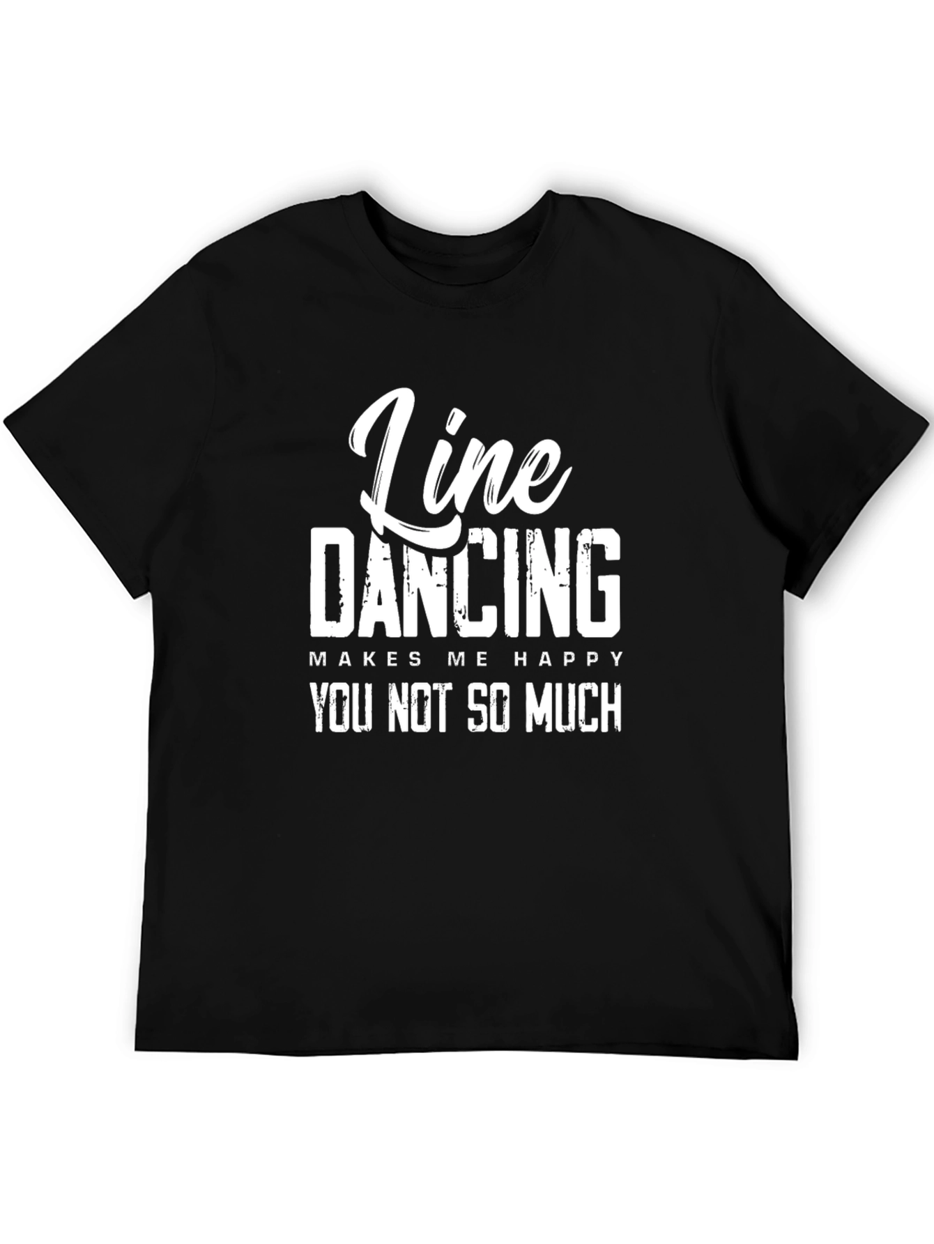 Camiseta Negra: Line Dancing Makes Me Happy