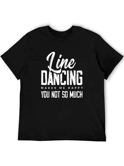 Camiseta Negra: Line Dancing Makes Me Happy