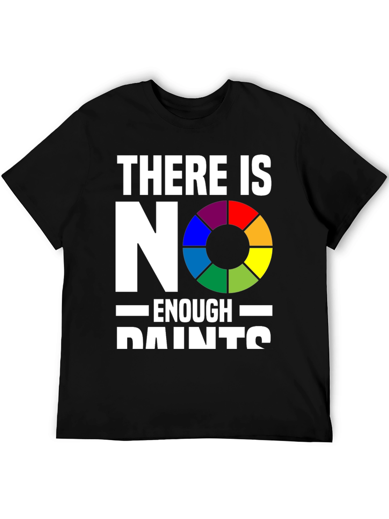 Camiseta Negra - ¡Nunca Hay Suficientes Pinturas!