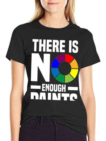 Camiseta Negra - ¡Nunca Hay Suficientes Pinturas!