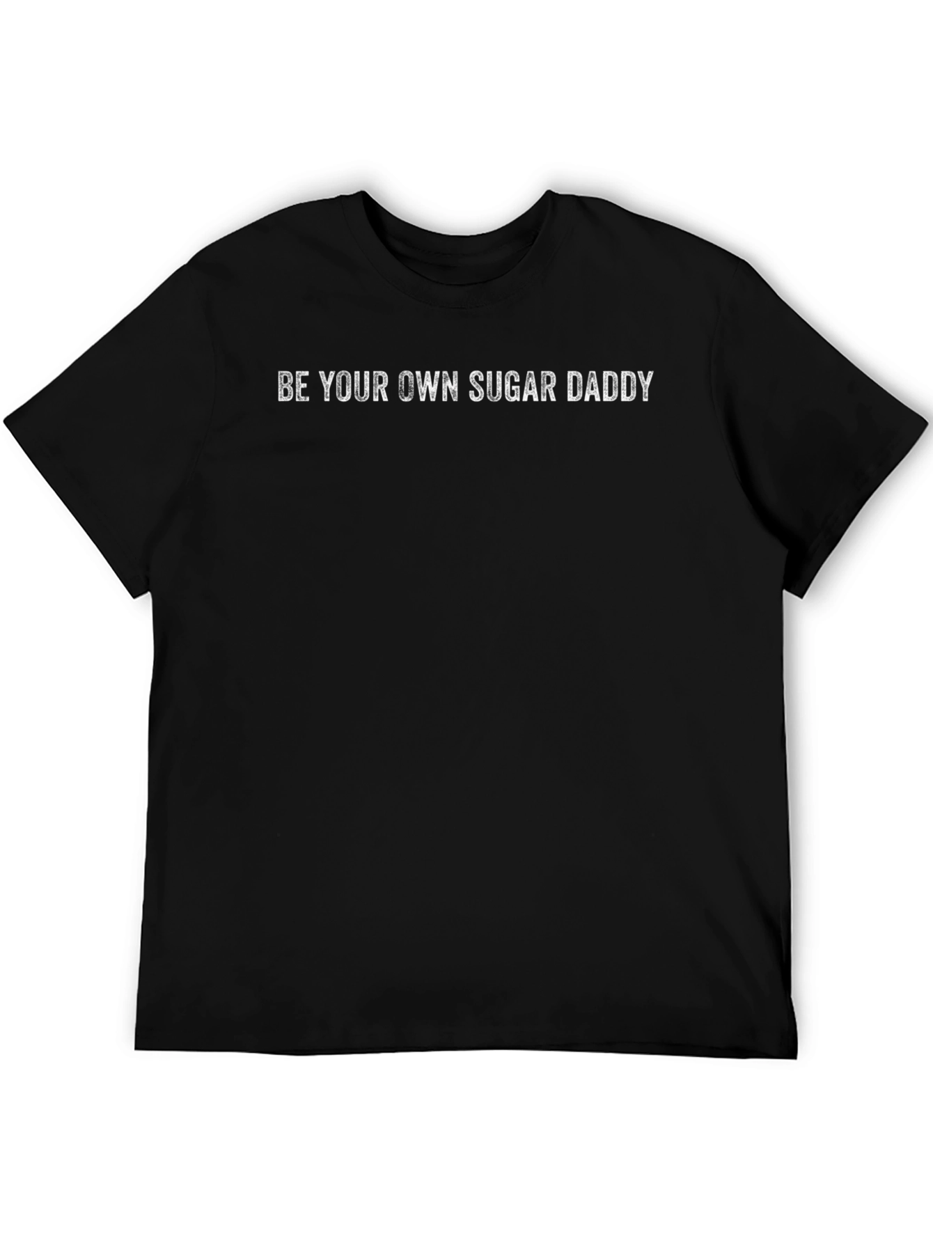 Camiseta Negra: Sé Tu Propio Sugar Daddy